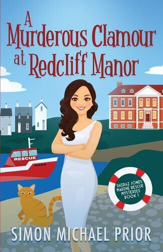 A Murderous Clamour at Redcliff Manor by Simon Michael Prior