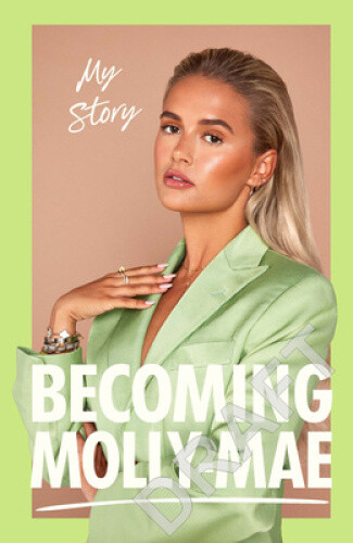 Becoming Molly-Mae by Hague, Molly-Mae