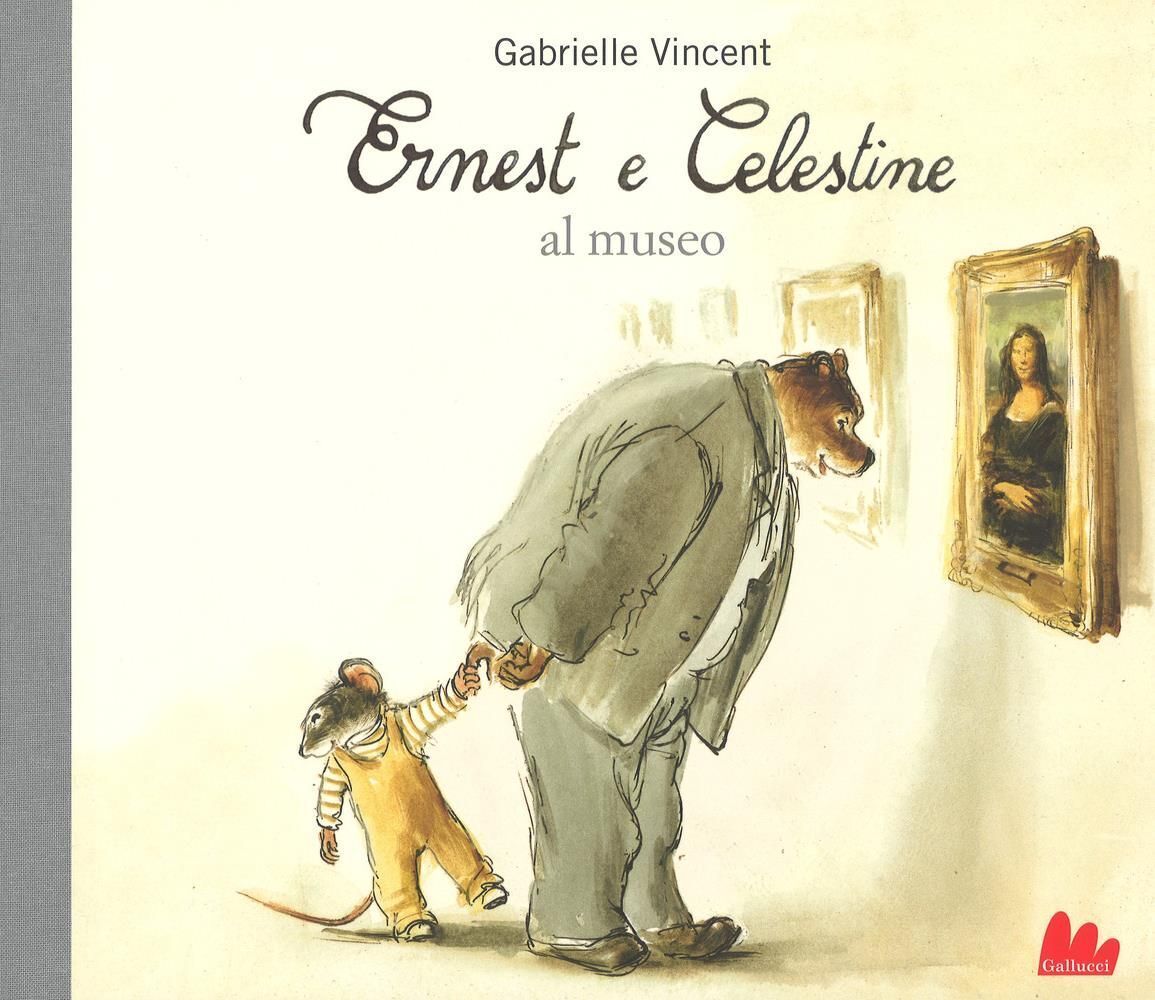 Libri Gabrielle Vincent - Ernest E Celestine Al Museo. Ediz. A Colori