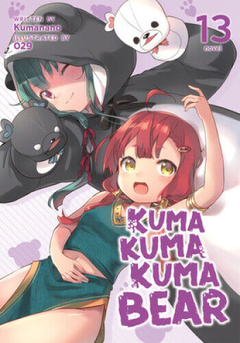 Kuma Kuma Kuma Bear (Light Novel) Vol. 13 (Kuma Kuma Kuma Bear (Light Novel))