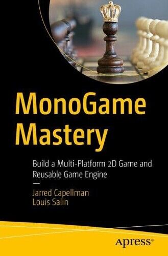 Louis Salin Jarred Capellman MonoGame Mastery (Tascabile)
