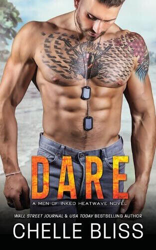 Dare (Men of Inked: Heatwave) by Chelle Bliss