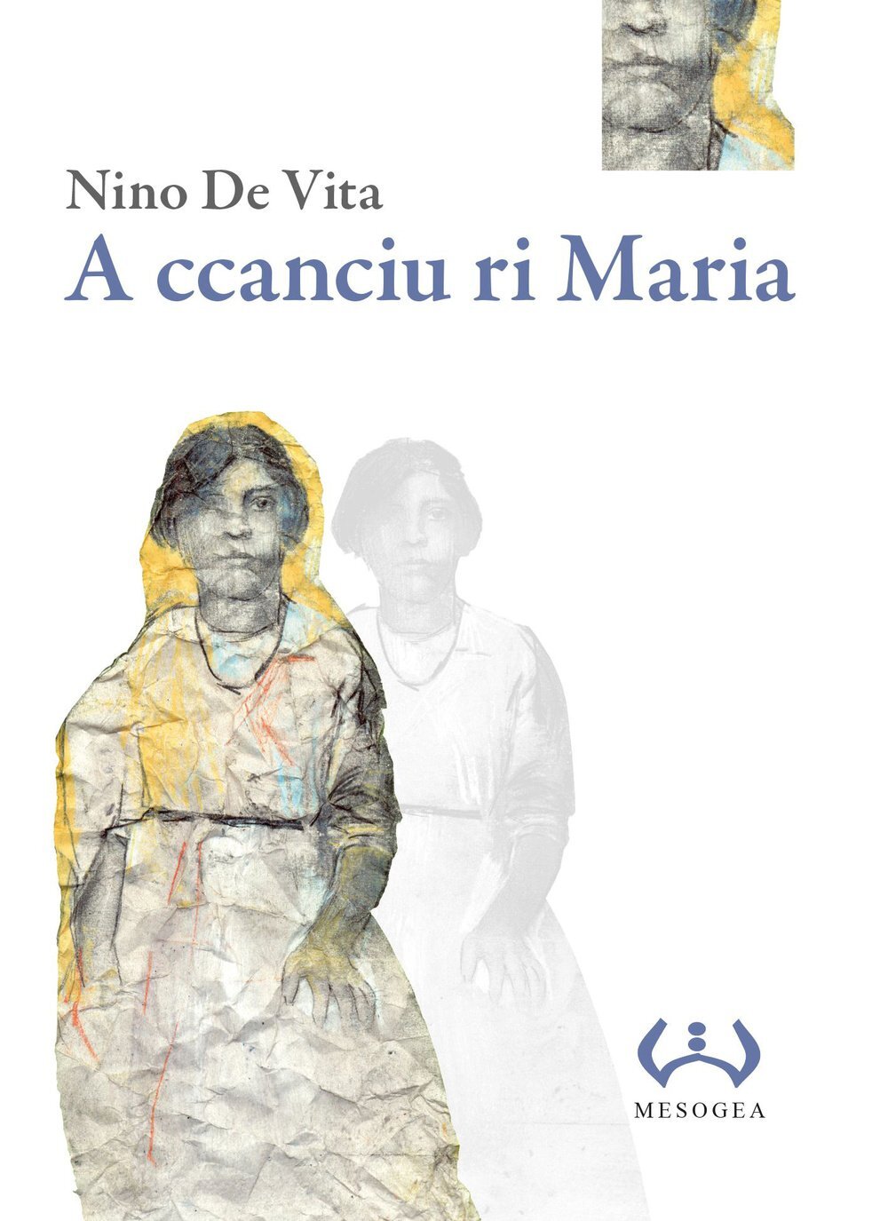 A ccanciu ri Maria. Testo a fronte siciliano De Vita, Nino