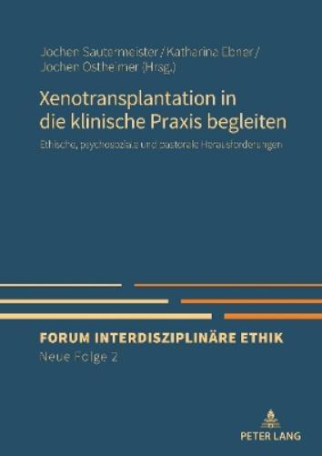 Xenotransplantation in Die Klinische PRAXIS Begleiten (Copertina rigida)