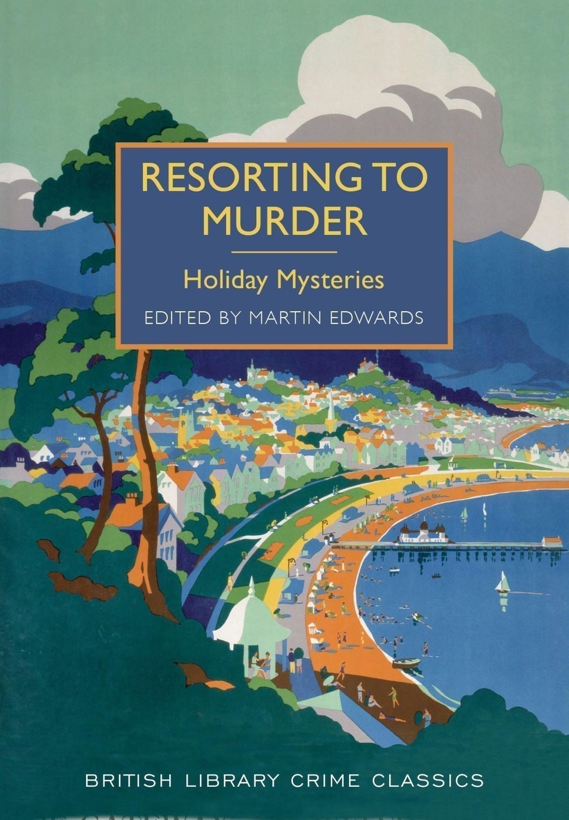 LIbri UK/US Edwards, Martin - Resorting To Murder : Holiday Mysteries