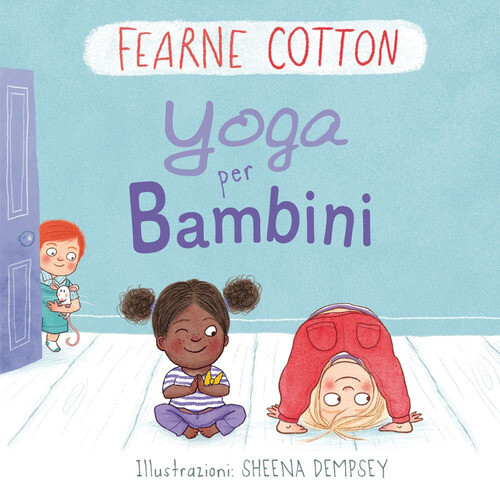 Yoga Per Bambini - Fearne Cotton - 2018