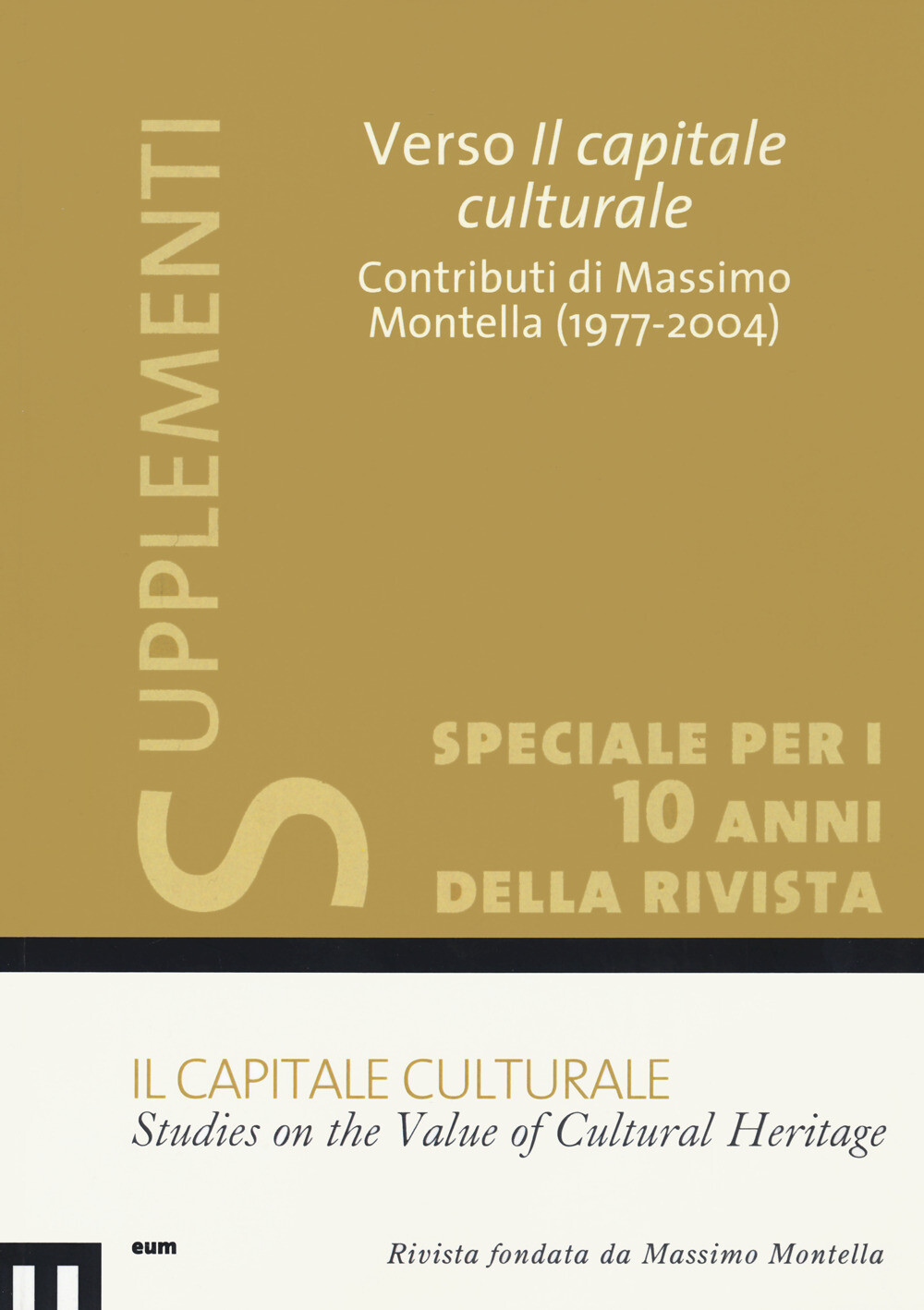 Il capitale culturale: Studies on the value of cultural heritage (2020). V...