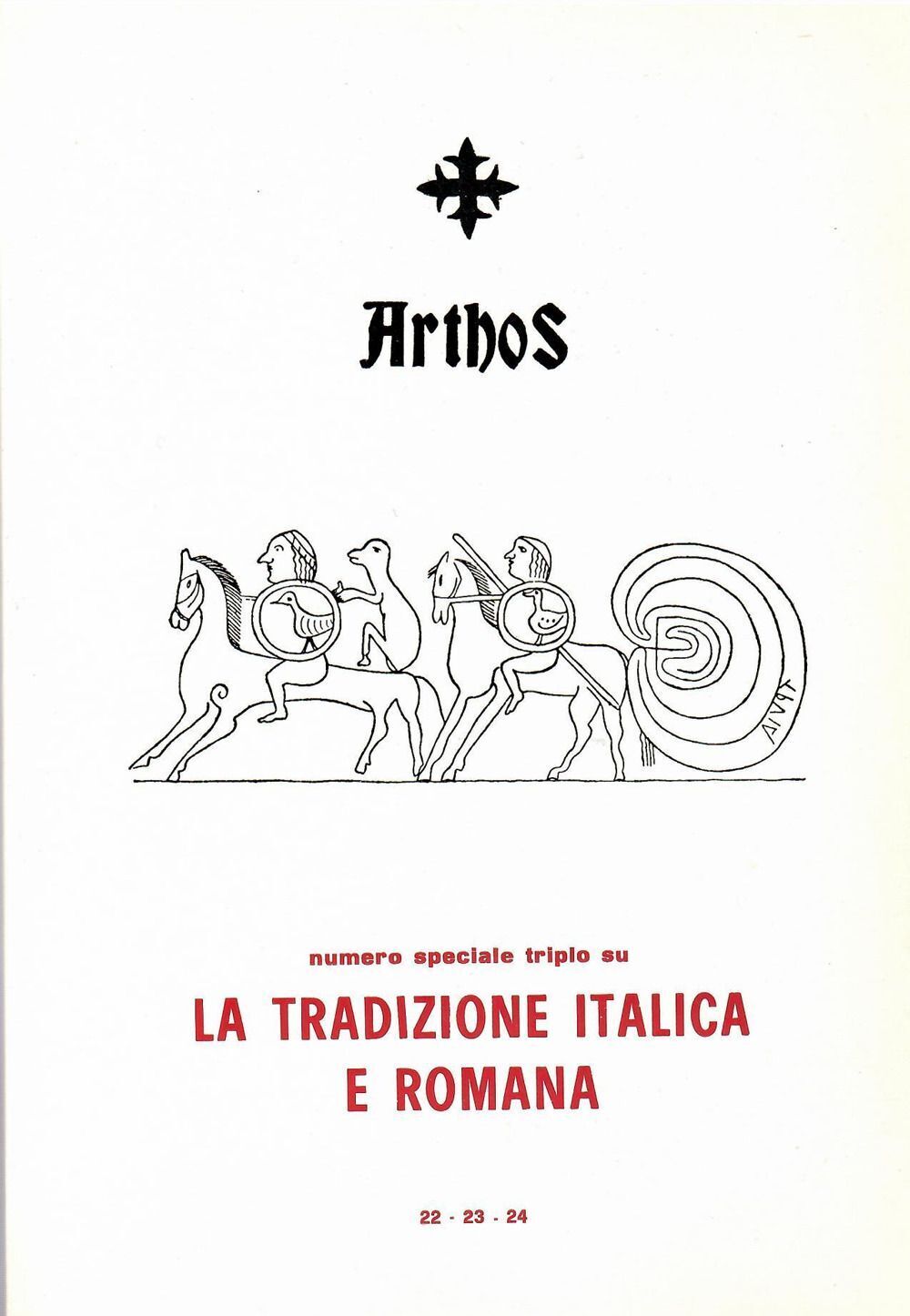 Libri Arthos. La Tradizione Italica E Romana
