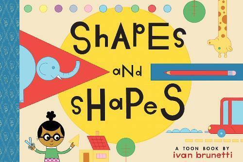 Ivan Brunetti Shapes and Shapes (Copertina rigida)