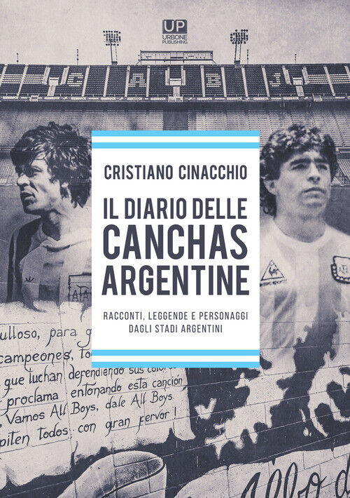 Diario Delle Cancha Argentine - Cristiano Cinacchio - 2020