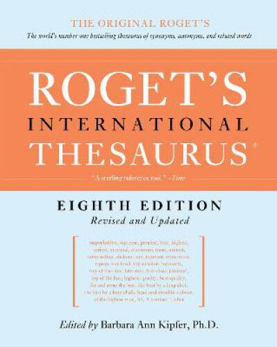 Roget's International Thesaurus [8th Edition] by Kipfer, Barbara Ann