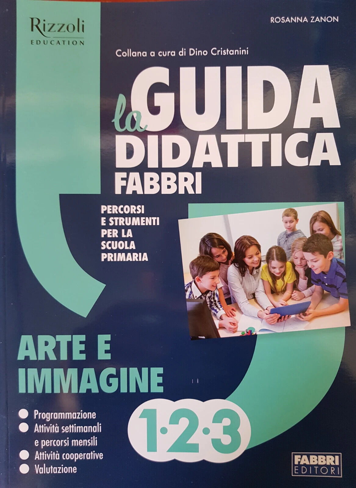 LA GUIDA DIDATTICA Fabbri-Erickson 1°2°3° ARTE E IMMAGINE - Scuola Primaria