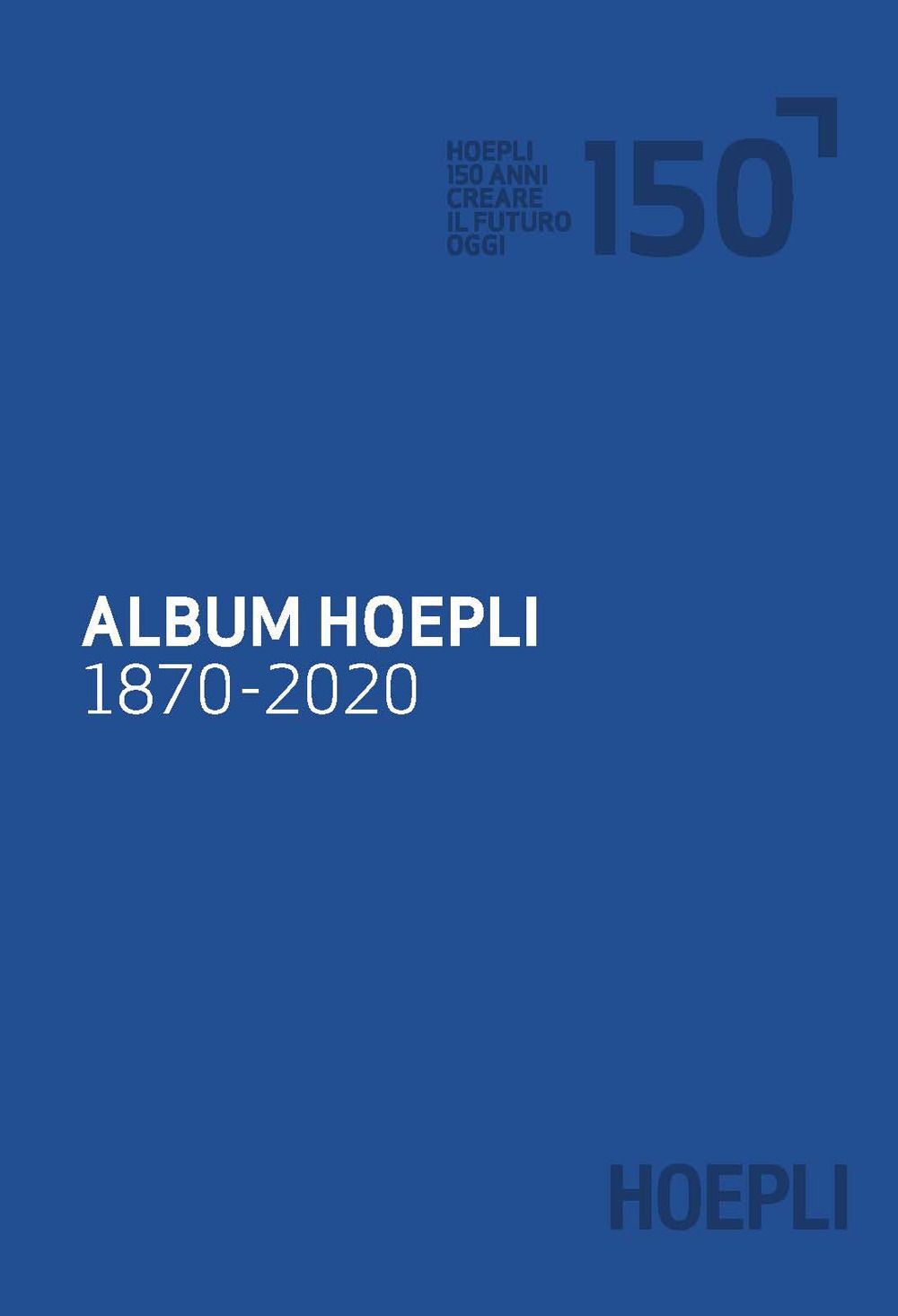 Libri Album Hoepli 1870-2020