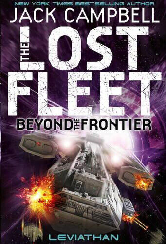Lost Fleet: Beyond the Frontier - Leviathan Book 5 by Jack Campbell