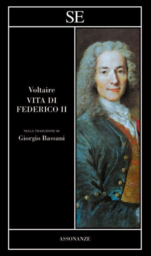 Vita di Federico II - Voltaire, SE