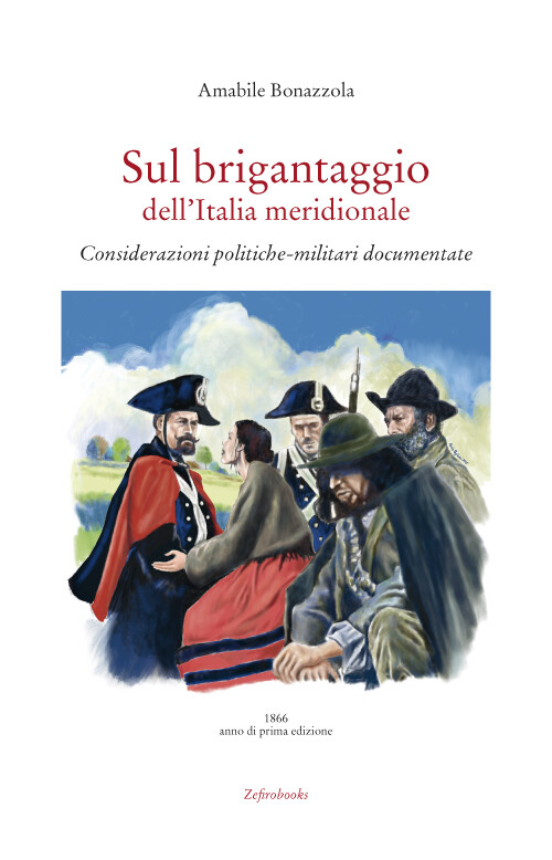 Sul brigantaggio dell'Italia meridionale. Considerazioni politiche-militar...