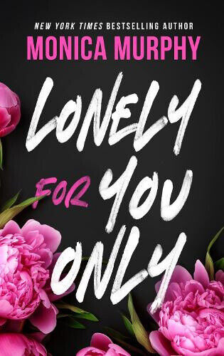Lonely For You Only (Lancaster Prep) by Murphy, Monica