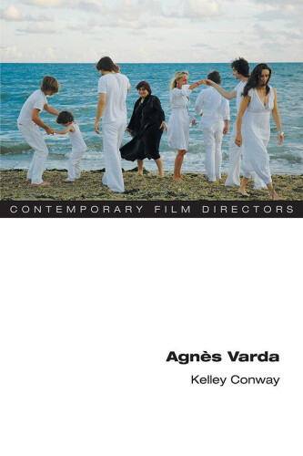 Agnes Varda (Contemporary Film Directors) by Kelley Conway