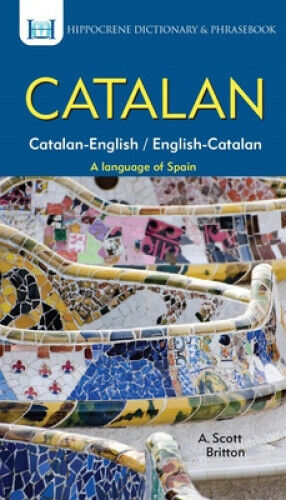 Catalan-English / English-Catalan Dictionary & Phrasebook by A. Scott Brittton