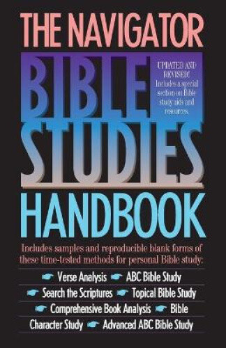 The Navigator Bible Studies Handbook: Handbook (LifeChange) by Navigators