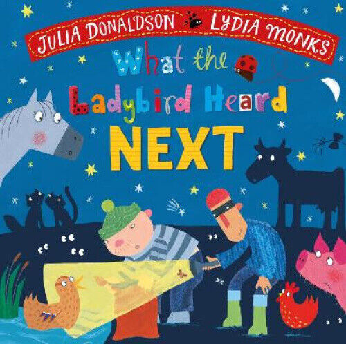 What the Ladybird Heard Next (What the Ladybird Heard) [Board book]