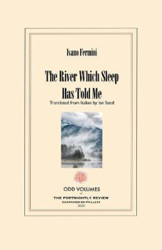 The River Which Sleep Has Told Me by Ian Seed