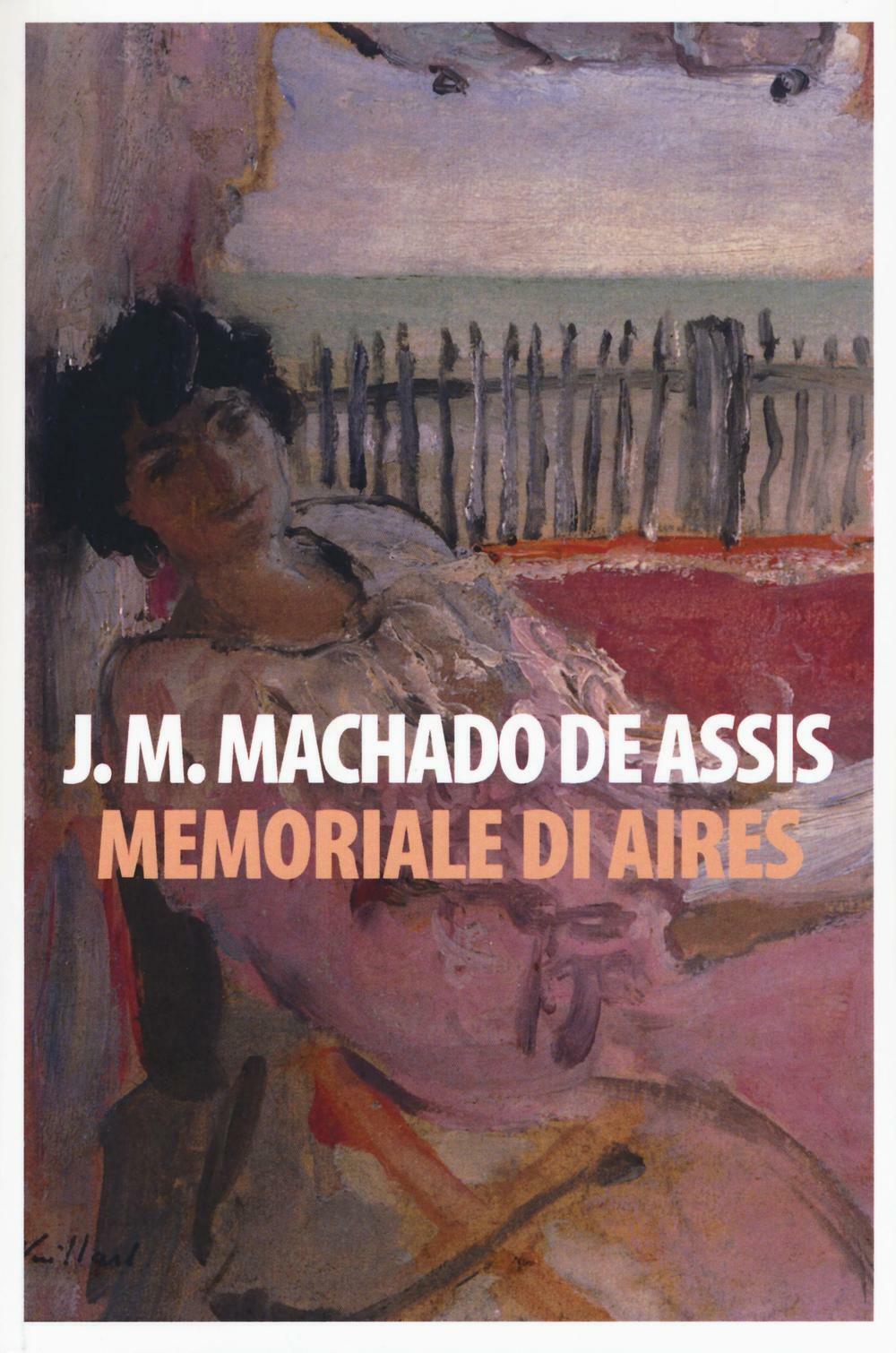 Memoriale di Aires - Machado de Assis Joaquim