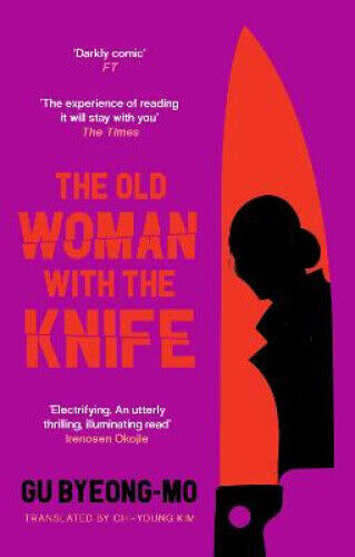 The Old Woman With the Knife by Gu Byeong-mo