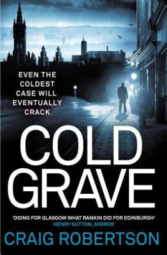 Cold Grave. Craig Robertson by Robertson, Craig