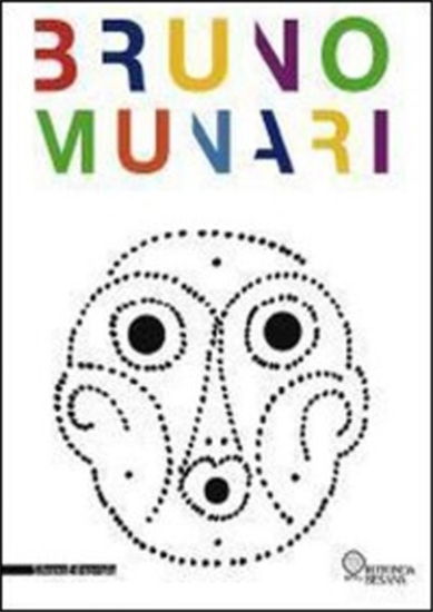 Catalogo della Mostra: - Bruno Munari.
