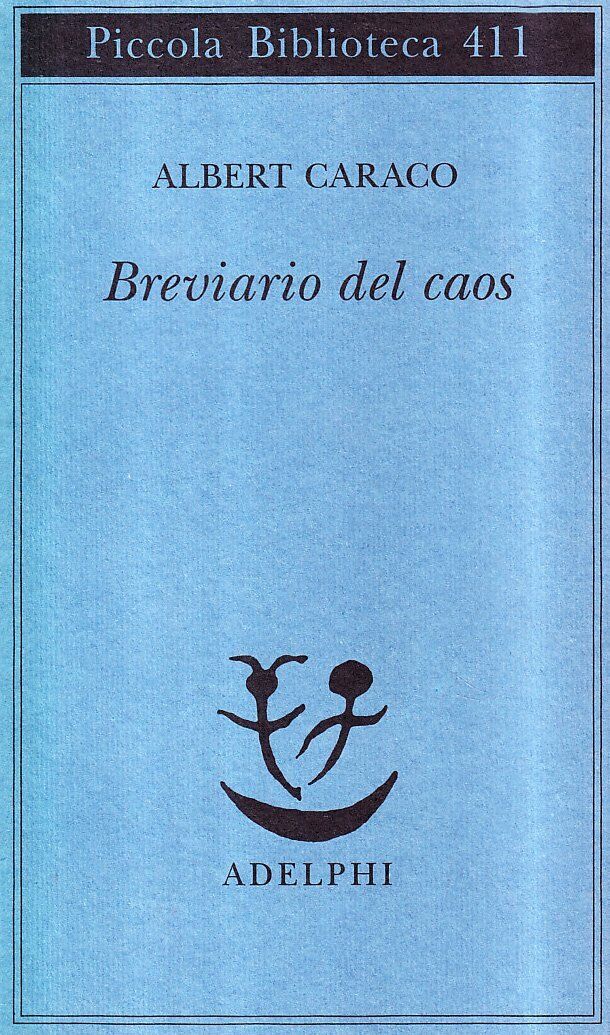 Breviario del caos Caraco, Albert and Turolla, T.