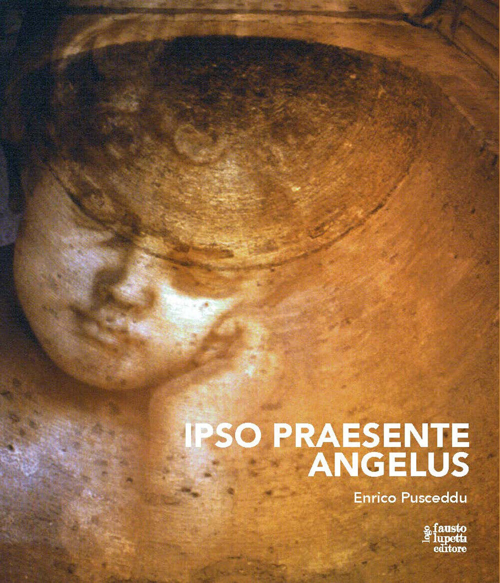 Ipso praesente angelus - Pusceddu Enrico