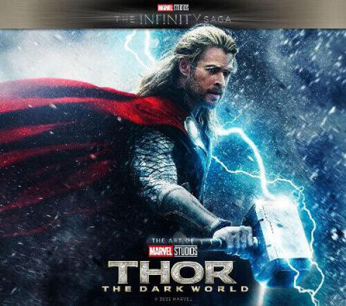 Marvel Studios' The Infinity Saga - Thor: The Dark World: The Art of the
