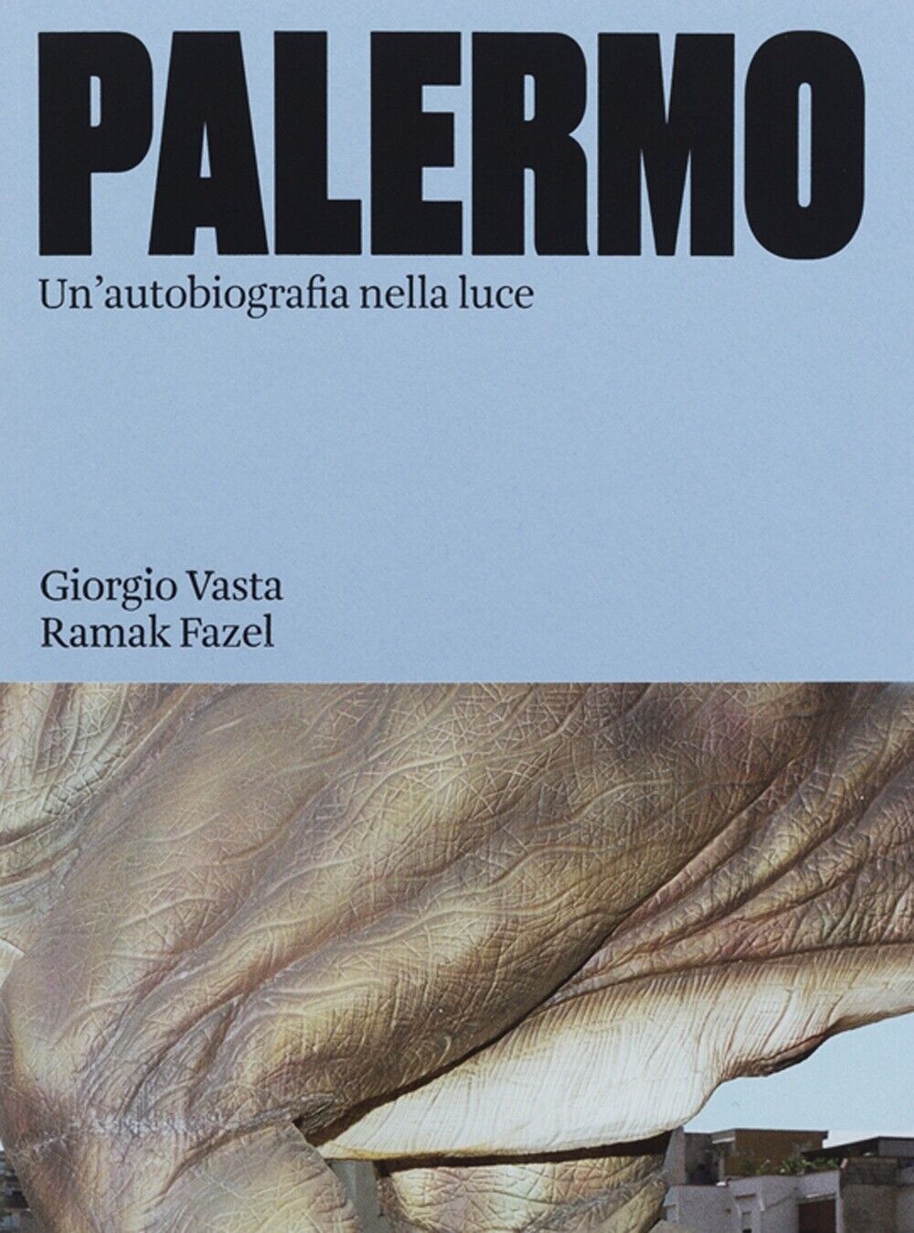 Palermo. Un'autobiografia nella luce - [Humboldt Books]