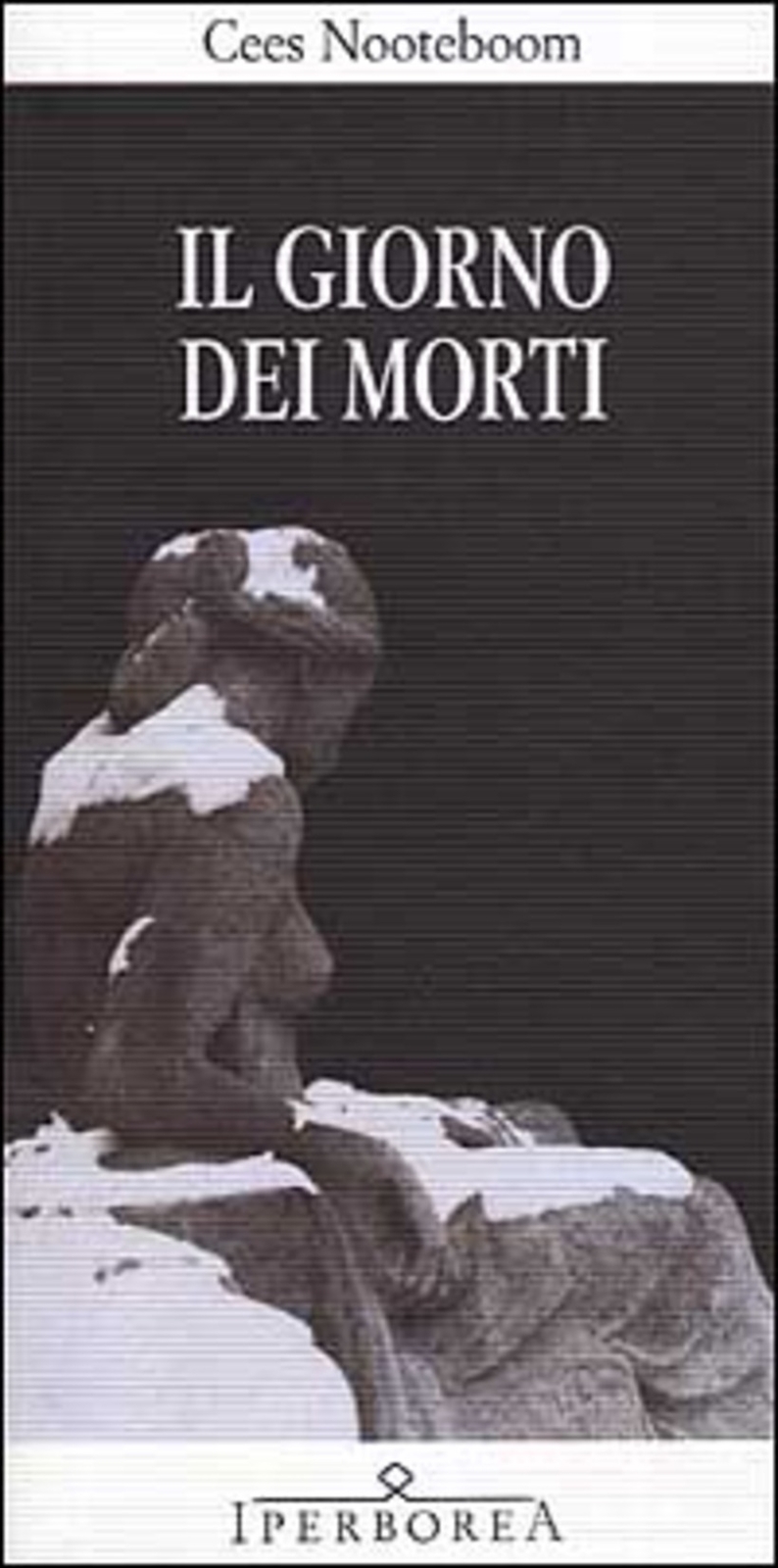 GIORNO DEI MORTI (IL) - NOOTEBOOM CEES 9788870910995