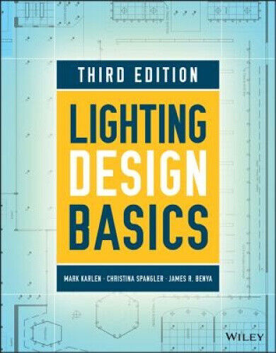 Lighting Design Basics, Third Edition by Karlen, Mark
