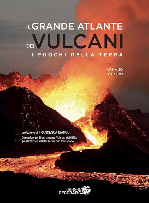 IL GRANDE ATLANTE DEI VULCANI. EDIZ. A COLORI  - GUERIN ARNAUD - LIBRERIA