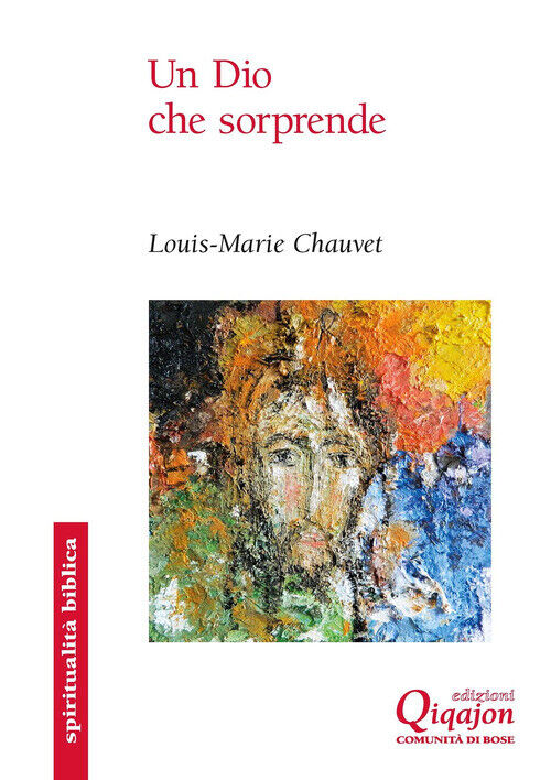 Dio Che Sorprende. Otto Parabole Di Gesù - Louis-Marie Chauvet - 2024