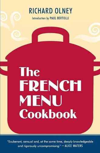 The French Menu Cookbook: The Food and Wine of France--season by Delicious