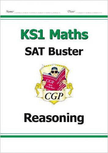KS1 Maths SAT Buster: Reasoning (for end of year assessments) (CGP KS1 SATS)