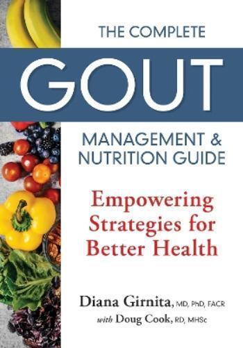 Diana Girnita, MD PhD Facr Doug Cook, Rd Mh The Complete Gout Manage (Tascabile)