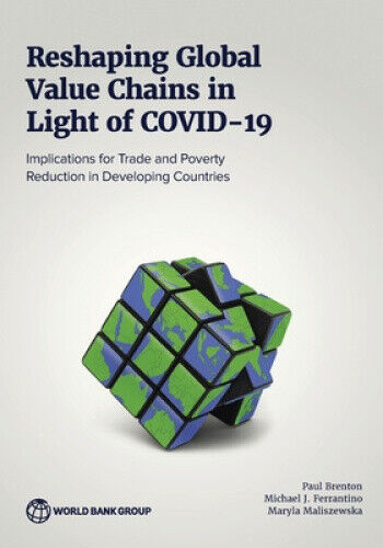 Reshaping Global Value Chains in Light of Covid-19: Implications for Trade and