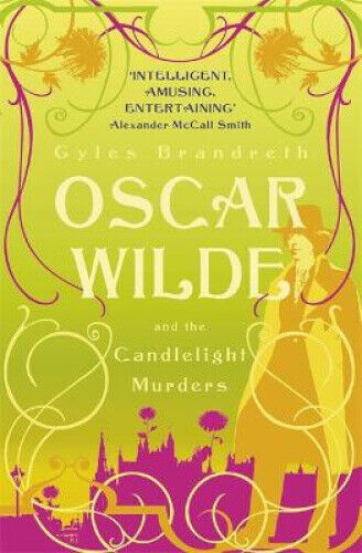 Oscar Wilde and the Candlelight Murders: Oscar Wilde Mystery: 1 (Oscar Wilde