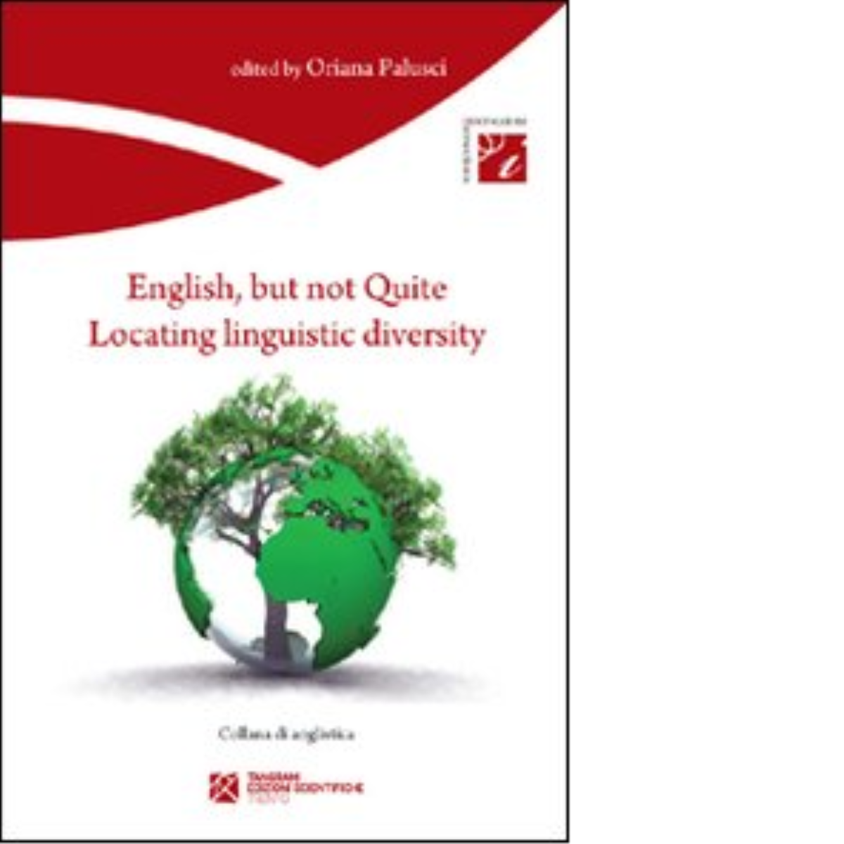 English, but not quite. Locating linguistic diversity di Palusci Oriana - 2022