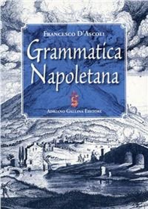 Libri D'Ascoli Francesco - Grammatica Napoletana
