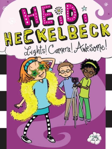 Heidi Heckelbeck Lights! Camera! Awesome! (Heidi Heckelbeck) by Wanda Coven