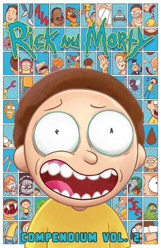 Rick and Morty Compendium Vol. 2 (RICK AND MORTY COMPENDIUM TP) by Starks, Kyle