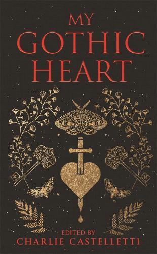 Charlie Castelletti My Gothic Heart (Copertina rigida)