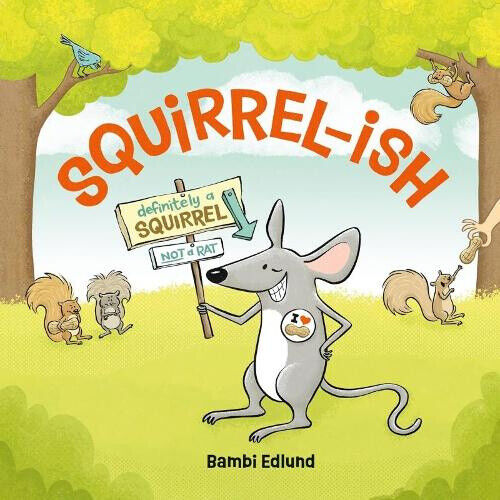 Squirrel-Ish by Edlund, Bambi