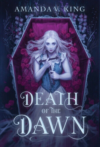 Death of the Dawn (Spires of Dawn The) by King, Amanda V.